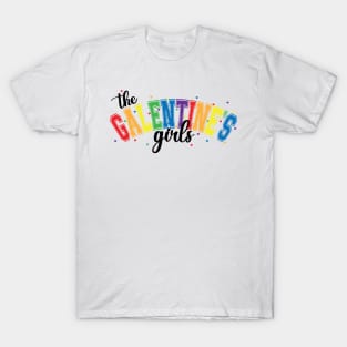 The Galentine's Girls T-Shirt